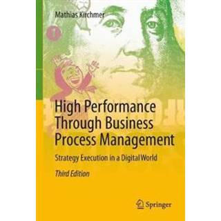 High Performance Through Business Process Management