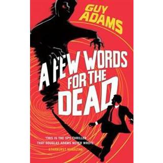 A Few Words For The Dead