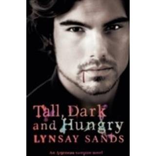 Tall, Dark & Hungry