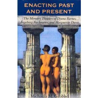 Enacting Past and Present