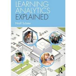 Learning Analytics Explained (4, 2017) | Niall Sclater