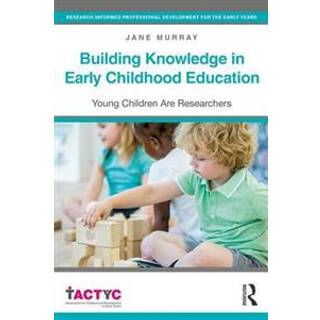 Building Knowledge in Early Childhood Education