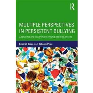 Multiple Perspectives in Persistent Bullying