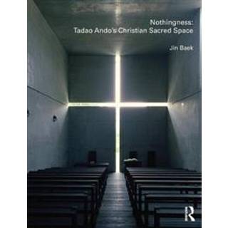 Nothingness: Tadao Ando's Christian Sacred Space