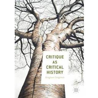 Critique as Critical History