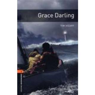 Oxford Bookworms Library: Level 2: Grace Darling
