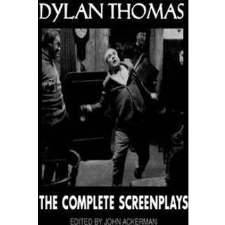 Dylan Thomas: The Complete Screenplays