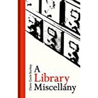 A Library Miscellany