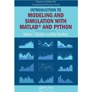 Introduction to Modeling and Simulation with MATLAB® and... (Bog, Hardback, Engelsk)