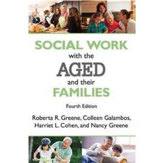 Social Work with the Aged and Their Families