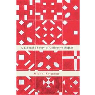 A Liberal Theory of Collective Rights