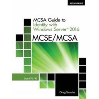 MCSA Guide to Identity with Windows ServerA® 2016