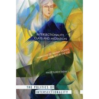 Intersectionality, Class and Migration