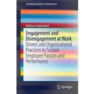 Engagement and Disengagement at Work