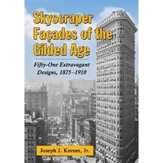 Skyscraper Facades of the Gilded Age