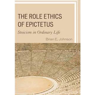 The Role Ethics of Epictetus