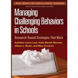 Managing Challenging Behaviors in Schools, First Edition