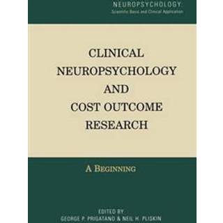 Clinical Neuropsychology and Cost Outcome Research