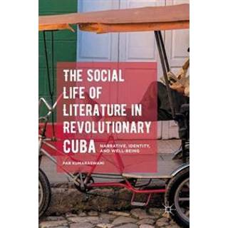 The Social Life of Literature in Revolutionary Cuba