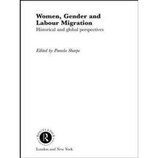 Women, Gender and Labour Migration