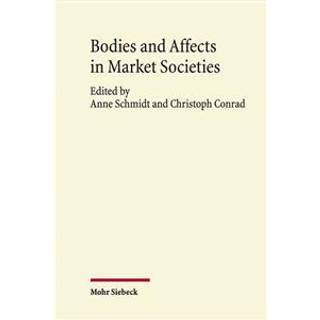 Bodies and Affects in Market Societies