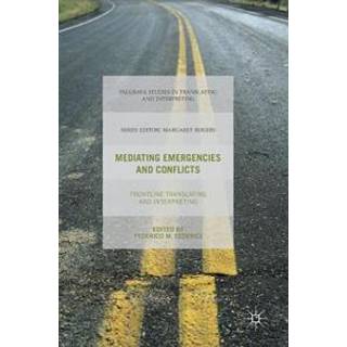 Mediating Emergencies and Conflicts