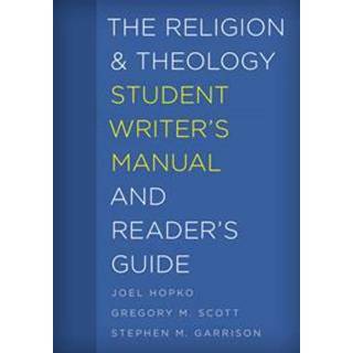 The Religion and Theology Student Writer's Manual and Reader's Guide