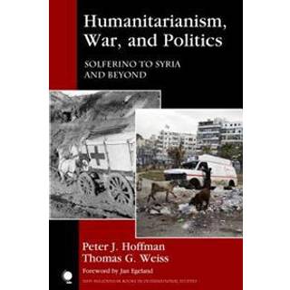 Humanitarianism, War, and Politics