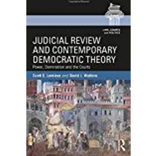 Judicial Review and Contemporary Democratic Theory