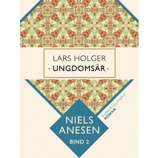 Lars Holger. Ungdomsår