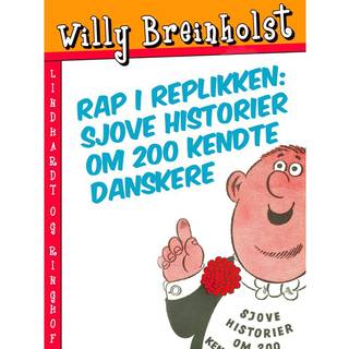 Rap i replikken: Sjove historier om 200 kendte danskere