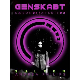 Genskabt 2: Sulten