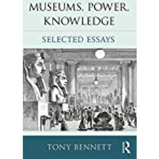 Museums, Power, Knowledge