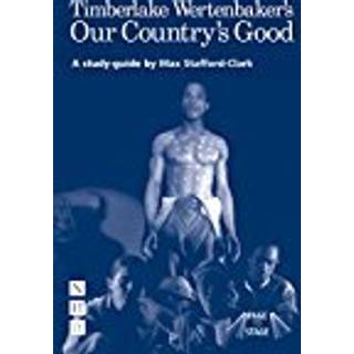 Timberlake Wertenbaker's Our Country's Good