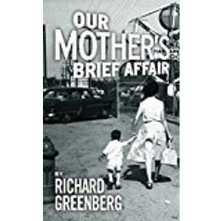 Our Mother's Brief Affair