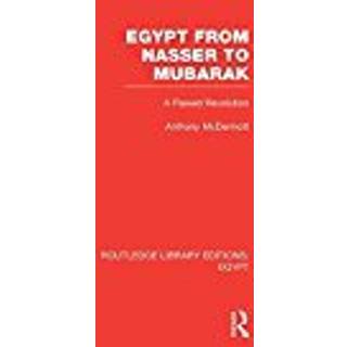 Egypt from Nasser to Mubarak (RLE Egypt)