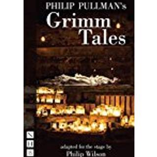 Philip Pullman's Grimm Tales