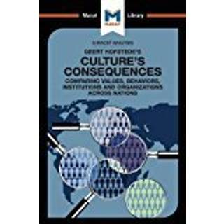An Analysis of Geert Hofstede's Culture's Consequences