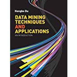 Data Mining Techniques and Applications