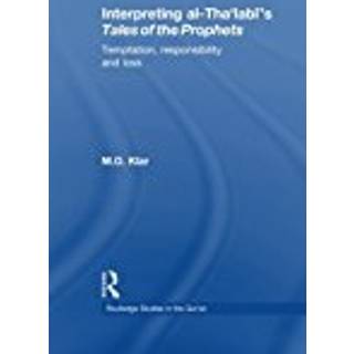 Interpreting al-Tha'labi's Tales of the Prophets