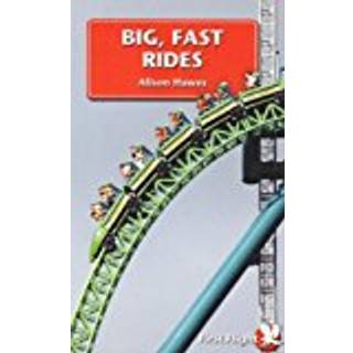 Big, Fast Rides