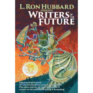 L. Ron Hubbard Presents Writers of the Future Volume 32