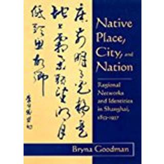 Native Place, City, and Nation