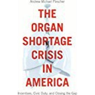 The Organ Shortage Crisis in America