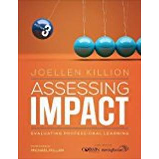 Assessing Impact (4, 2018) | Joellen S. Killion