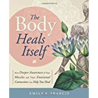 The Body Heals Itself