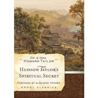 Hudson Taylor'S Spiritual Secret