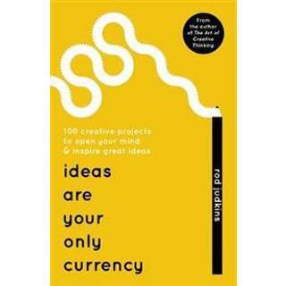 Ideas Are Your Only Currency