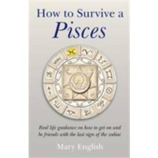 How to Survive a Pisces