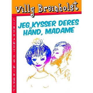 Jeg kysser Deres hånd, madame